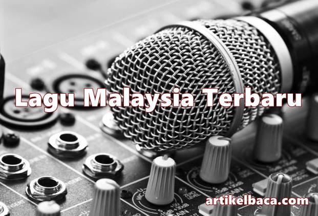 100 Lagu Malaysia Terbaru dan Terpopuler